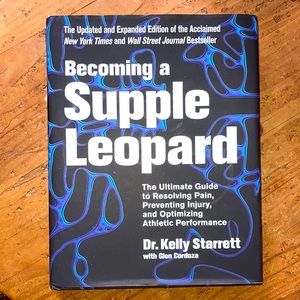 Becoming a supple leopard- ultimate guide to resolve pain, injury & performance